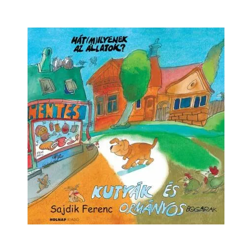 Kutyák és ormányosbogarak (Sajdik Ferenc)