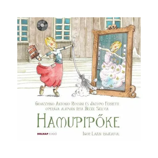 Hamupipőke - CD melléklettel (Becze Szilvia)