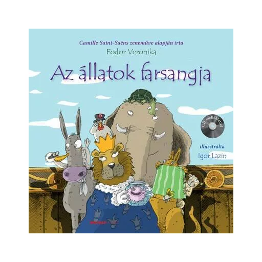 Az állatok farsangja - Mesék az Operából (Fodor Veronika)