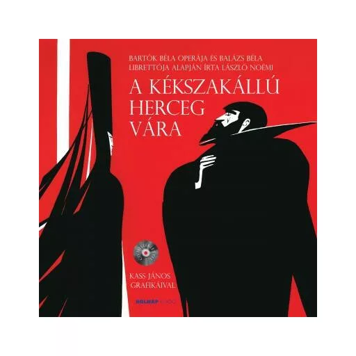 A kékszakállú herceg vára - Mesék az Operából (László Noémi)