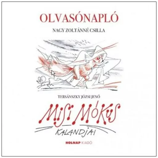 Olvasónapló - Misi Mókus kalandjai - Nagy Zoltánné Csilla