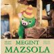 Megint Mazsola - Bálint Ágnes