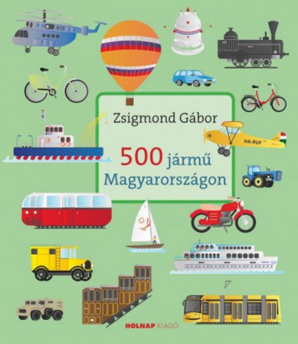 500 jármű Magyarországon - Zsigmond Gábor