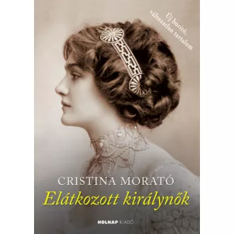 Elátkozott királynők - Cristina Morató