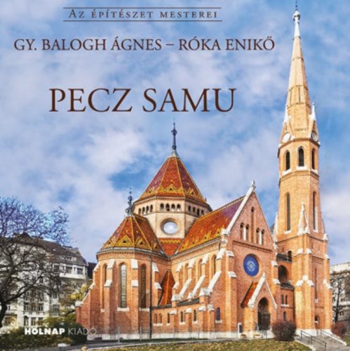 Pecz Samu - Gy. Balogh Ágnes - Róka Enikő