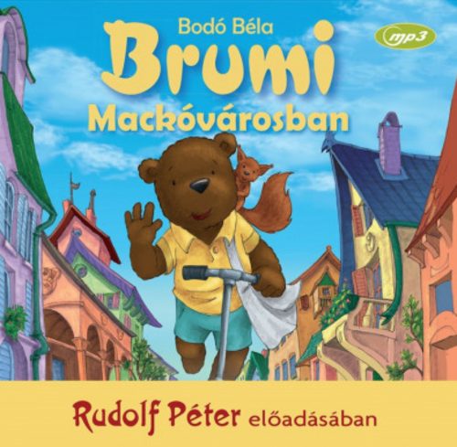 Brumi Mackóvárosban - Bodó Béla - Rudolf Péter