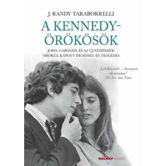 A Kennedy örökösök - J. Randy Taraborrelli