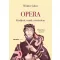 Opera - Királyok, csaták, történelem - Winkler Gábor