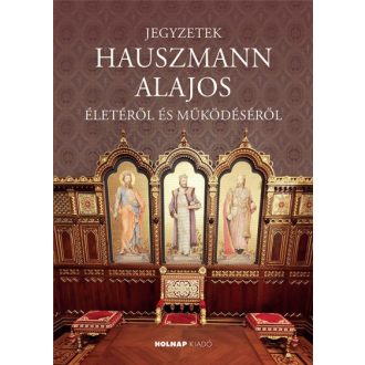   Jegyzetek Hauszmann Alajos életéről és működéséről - Seidl Ágoston