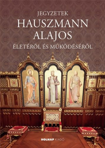 Jegyzetek Hauszmann Alajos életéről és működéséről - Seidl Ágoston