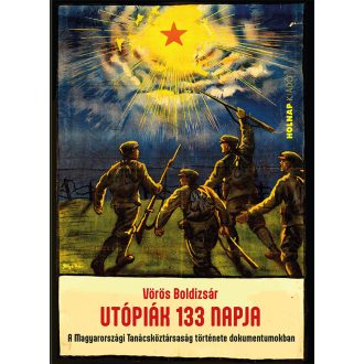 Utópiák 133 napja - Vörös Boldizsár