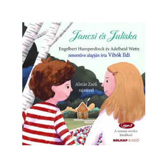 Jancsi és Juliska - Vibók Ildi