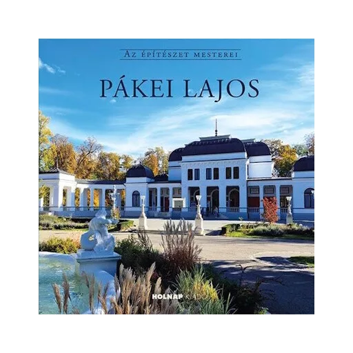 Pákei Lajos - Az építészet mesterei - Dávid Gyula
