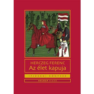 Az élet kapuja - Herczeg Ferenc