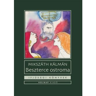 Beszterce ostroma - Mikszáth Kálmán