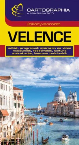 Velence /Útikönyvsorozat (Útikönyv)