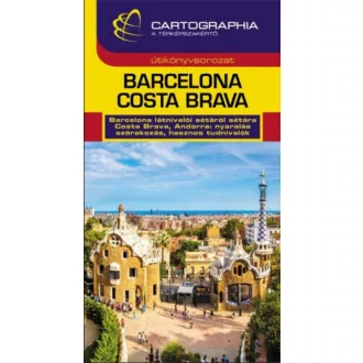   Barcelona, Costa Brava útikönyv - Kádár Éva - Török Orsolya