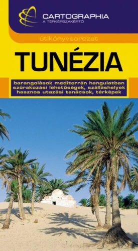 Tunézia útikönyv (Útikönyv)