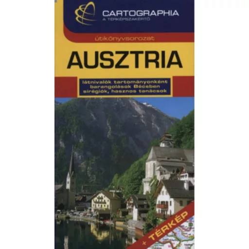 Ausztria útikönyv - Térkép melléklettel (Cartographia sorozat)