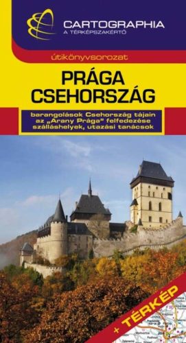 Prága - Csehország útikönyv (Horváth Tibor)