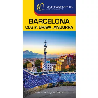   Barcelona, Costa Brava, Andorra útikönyv - Horvát János szerk.