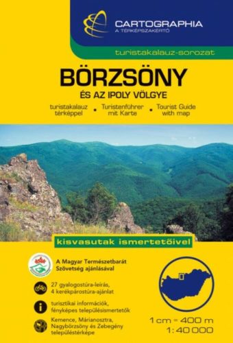 Börzsöny és az Ipoly völgye turistakalauz (1:40 000) /Turistakalauz-sorozat (Útikönyv)