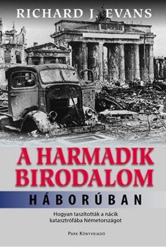 Richard J. Evans: A Harmadik Birodalom háborúban