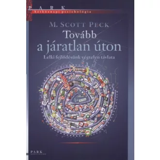   Tovább a járatlan úton - Lelki fejlődésünk végtelen távlata