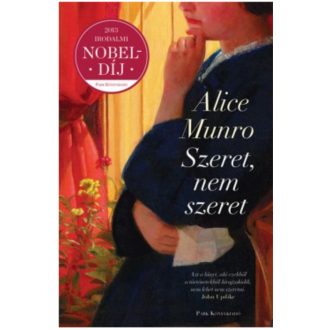 Alice Munro: Szeret, nem szeret ...