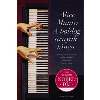 Alice Munro: A boldog árnyak tánca