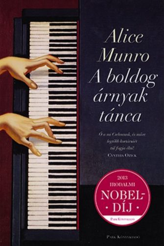 Alice Munro: A boldog árnyak tánca