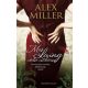 Mrs. Laing utolsó csábítása /Törvénytelen szerelem, féltékenység, árulás (Alex Miller)
