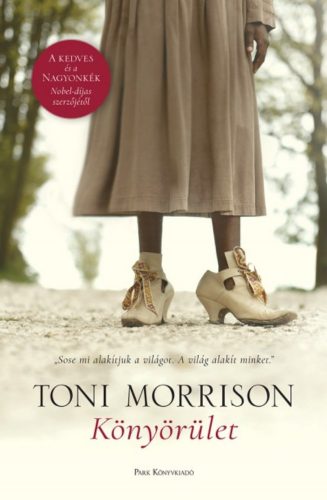 Könyörület - Toni Morrison
