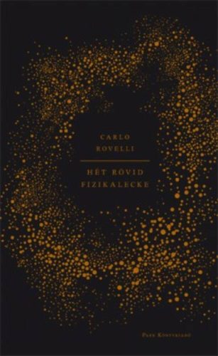 Carlo Rovelli: Hét rövid fizikalecke