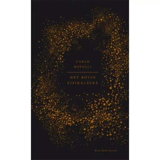 Carlo Rovelli: Hét rövid fizikalecke