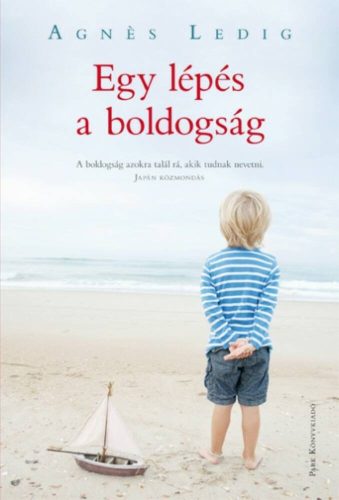 Egy lépés a boldogság (Agnés Ledig)