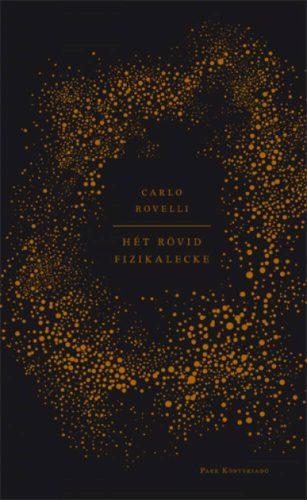 Hét rövid fizikalecke (2. kiadás) (Carlo Rovelli)