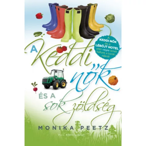 A keddi nők és a sok zöldség (Monika Peetz)