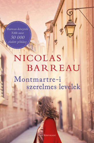 Montmartre-i szerelmes levelek (Nicolas Barreau)