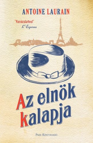 Az elnök kalapja (Antoine Laurain)