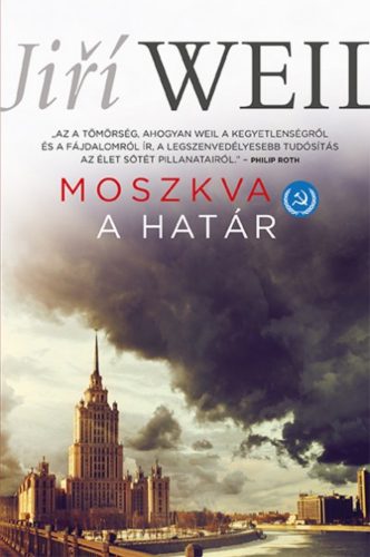 Moszkva - A határ (Jiri Weil)