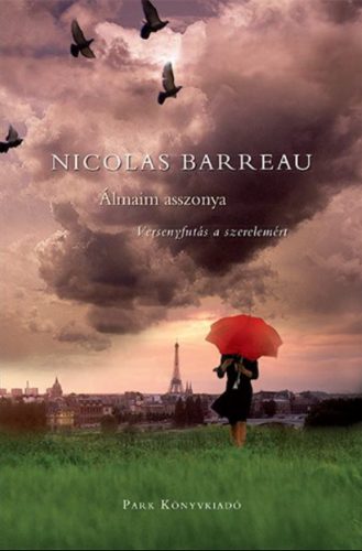 Álmaim asszonya - Versenyfutás a szerelmért (Nicolas Barreau)