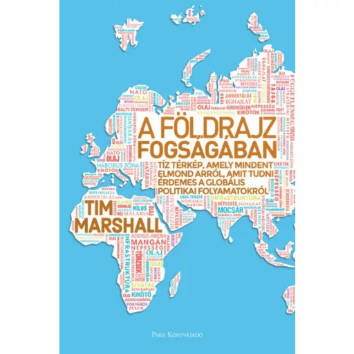 A földrajz fogságában - Tim Marshall (2018)