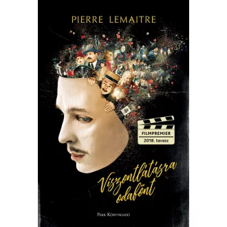 Viszontlátásra odafönt - Pierre Lemaitre