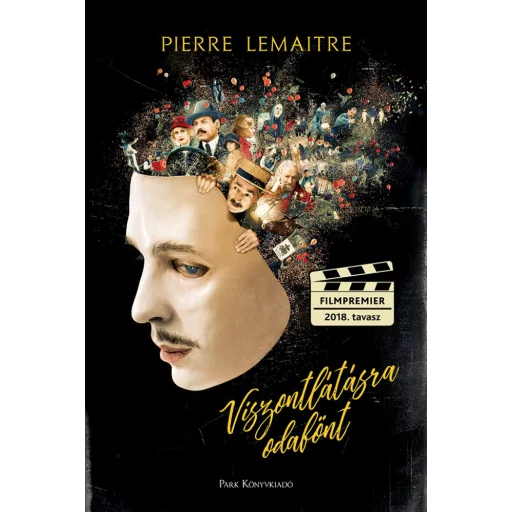 Viszontlátásra odafönt - Pierre Lemaitre