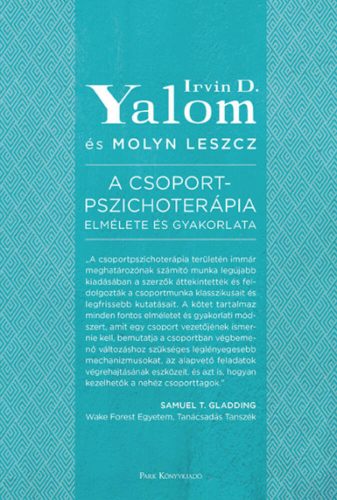 A csoportpszichoterápia elmélete és gyakorlata (Irvin D. Yalom)