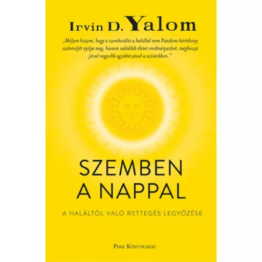 Szemben a nappal - A haláltól való rettegés legyőzése (2018)