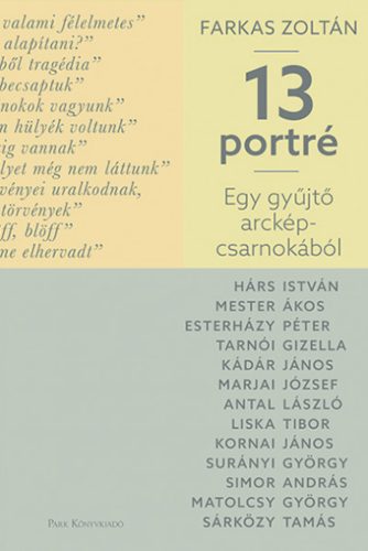 Egy gyűjtő arcképcsarnokából - 13 portré - Farkas Zoltán