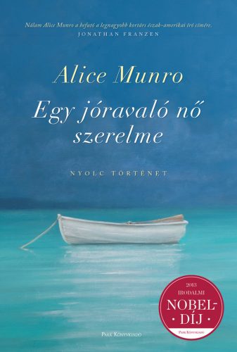 Egy jóravaló nő szerelme /Nyolc történet (4. kiadás) (Alice Munro)