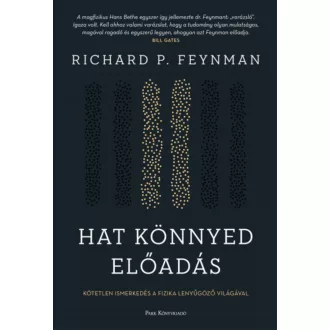 Hat könnyed előadás - Richard Phillips Feynman